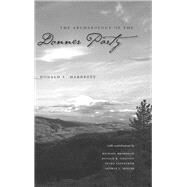 The Archaeology of the Donner Party by Hardesty, Donald L.; Brodhead, Michael J. (CON); Grayson, Donald K. (CON), 9780874176612