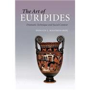 The Art of Euripides by Mastronarde, Donald J., 9781107646612