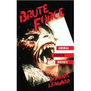 Brute Force by Lennard, Dominic, 9781438476612