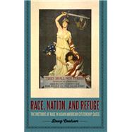 Race, Nation, and Refuge by Coulson, Doug, 9781438466613