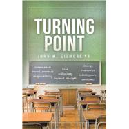 Turning Point by Gilmore, John M., Sr., 9781543476613