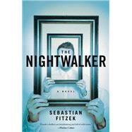 The Nightwalker by Fitzek, Sebastian, 9781681776613