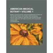 American Medical Botany by Bigelow, Jacob, 9780217166614
