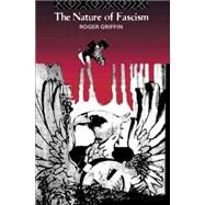 The Nature of Fascism by Griffin,Roger, 9780415096614