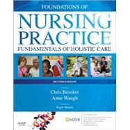 Foundations of Nursing Practice: Fundamentals of Holistic Care by Brooker, Chris, 9780723436614