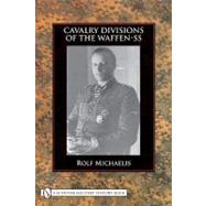 Cavalry Divisions of the Waffen-SS by Michaelis, Rolf, 9780764336614