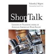 Shoptalk by Majors, Yolanda J.; Lee, Carol D., 9780807756614