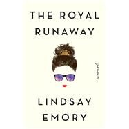 The Royal Runaway by Emory, Lindsay, 9781501196614