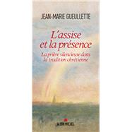 L Assise et la prsence by Jean-Marie Gueullette, 9782226326614