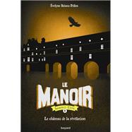 Le manoir saison 2, Tome 06 by Evelyne Brisou-Pellen, 9782747096614
