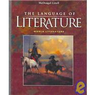 The Language Of Literature by Applebee, Arthur N.; Bermudez, Andrea B.; Blau, Sheridan; Caplan, Rebekah; Elbow, Peter; Hynds, Susan; Langer, Judith A., 9780618276615