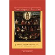 Genealogical Fictions by Martinez, Maria-elena, 9780804776615