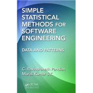 Simple Statistical Methods for Software Engineering: Data and Patterns by Pandian; C. Ravindranath, 9781439816615