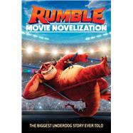 Rumble Movie Novelization by Steele,  Michael Anthony, 9781534476615