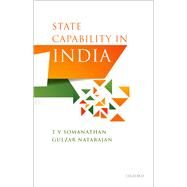 State Capability in India by Somanathan, T. V.; Natarajan, Gulzar, 9780192856616