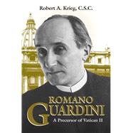 Romano Guardini by Krieg, Robert A., 9780268016616