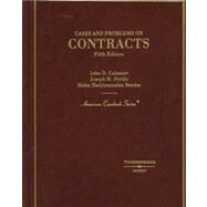 Cases and Problems on Contracts by Calamari, John D., 9780314166616