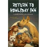 Return to Howliday Inn by Howe, James; Daniel, Alan, 9780689316616