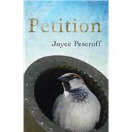 Petition by Peseroff, Joyce, 9780887486616