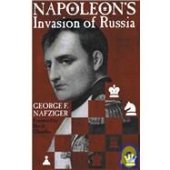 Napoleon's Invasion of Russia by NAFZIGER, GEORGE, 9780891416616