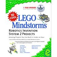 10 Cool LEGO Mindstorm Robotics Invention System 2 Projects : Amazing Projects You Can Build in under an Hour by Syngress, 9781931836616