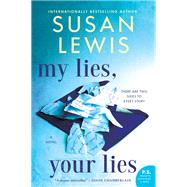 My Lies, Your Lies by Lewis, Susan, 9780062906618