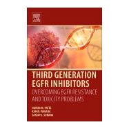 Third Generation Egfr Inhibitors by Patel, Harun M.; Pawara, Rahul; Surana, Sanjay J., 9780081026618