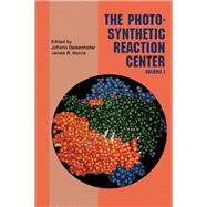 The Photosynthetic Reaction Center by Johann Deisenhofer; James R. Norris, 9780122086618