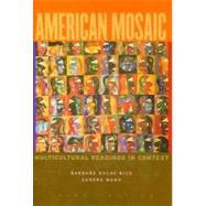 American Mosaic : Multicultural Readings in Context by Rico, Barbara; Mano, Sandra, 9780395886618