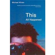 This All Happened by Winter, Michael, 9780887846618