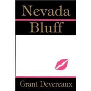 Nevada Bluff by Devereaux, Grant, 9780970146618