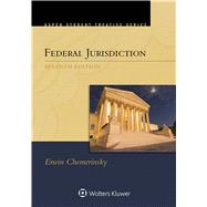 Aspen Treatise for Federal Jurisdiction by Chemerinsky, Erwin, 9781454876618