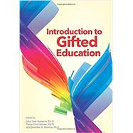 Introduction to Gifted Education by Roberts, Julia L., Ed.d.; Inman, Tracy Ford, Ed.d.; Robins, Jennifer, Ed.d., 9781618216618