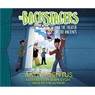 The Backstagers and the Theater of the Ancients by Mientus, Andy; Mientus, Andy, 9781690566618
