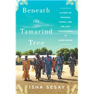 Beneath the Tamarind Tree by Sesay, Isha, 9780062686619