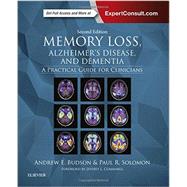 Memory Loss, Alzheimer's Disease, and Dementia by Budson, Andrew E., M.D.; Solomon, Paul R., Ph.D., 9780323286619