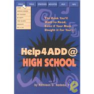 Help4ADD At High School by Nadeau, Kathleen G., 9780966036619