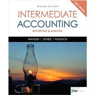 Intermediate Accounting Reporting and Analysis, 2017 Update by Wahlen, James; Jones, Jefferson; Pagach, Donald, 9781337116619