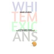 White Mexicans by Louden, David, 9781505586619