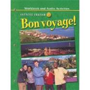 Bon voyage! Level 2, Workbook and Audio Activities by Unknown, 9780078656620