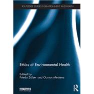 Ethics of Environmental Health by Zlzer; Friedo, 9781138186620