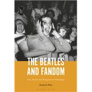 The Beatles and Fandom by Mills, Richard, 9781501346620