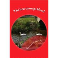 The Heart Pumps Blood by Grant, Kenneth, 9781522756620