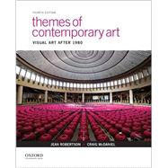 Themes of Contemporary Art Visual Art after 1980 by Robertson, Jean; McDaniel, Craig, 9780190276621