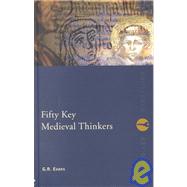 Fifty Key Medieval Thinkers by Evans,G.R., 9780415236621