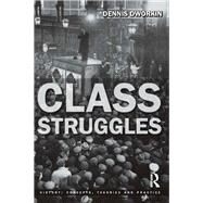 Class Struggles by Dworkin,Dennis L., 9781138176621
