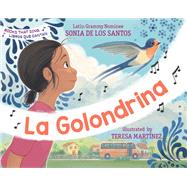 La Golondrina by De Los Santos, Sonia; Mart�nez, Teresa, 9781324126621