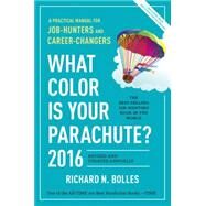 What Color Is Your Parachute? 2016 by BOLLES, RICHARD N., 9781607746621