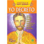 Yo decreto by Berganzo, Akari, 9786079346621