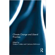 Climate Change and Liberal Priorities by Calder; Gideon, 9780415846622
